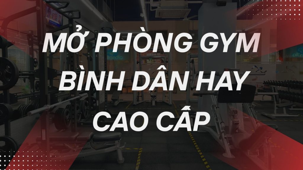 mở phòng tập gym